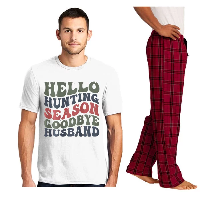 Hello Deer Hunting Season Goodbye Husband Funny Deer Hunting Pajama Set