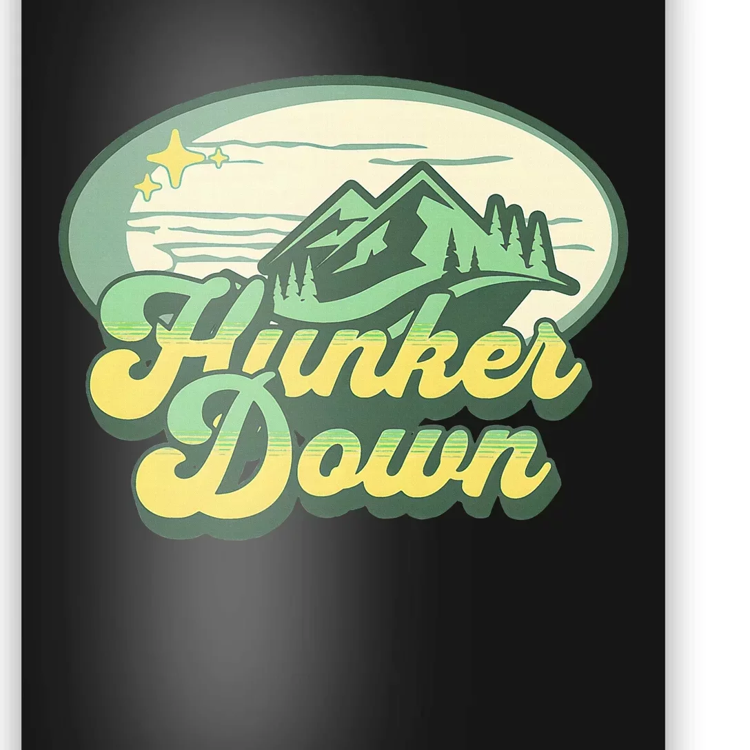 Hunker Down Poster