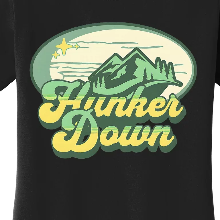 Hunker Down Women's T-Shirt