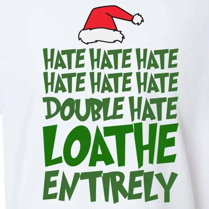 Hate Double Hate Loathe Entirely Funny Christmas Santa Sueded Cloud Jersey T-Shirt