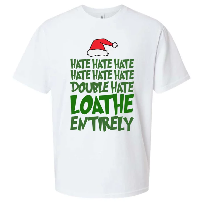 Hate Double Hate Loathe Entirely Funny Christmas Santa Sueded Cloud Jersey T-Shirt