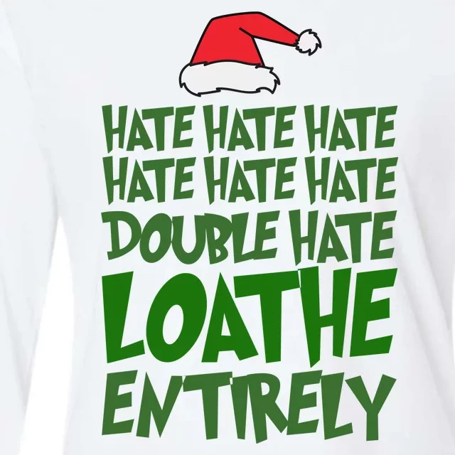 Hate Double Hate Loathe Entirely Funny Christmas Santa Womens Cotton Relaxed Long Sleeve T-Shirt