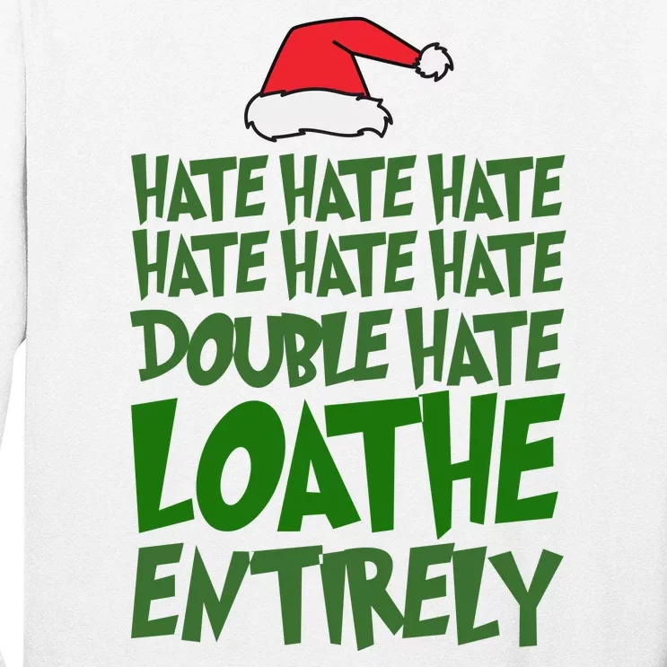 Hate Double Hate Loathe Entirely Funny Christmas Santa Long Sleeve Shirt