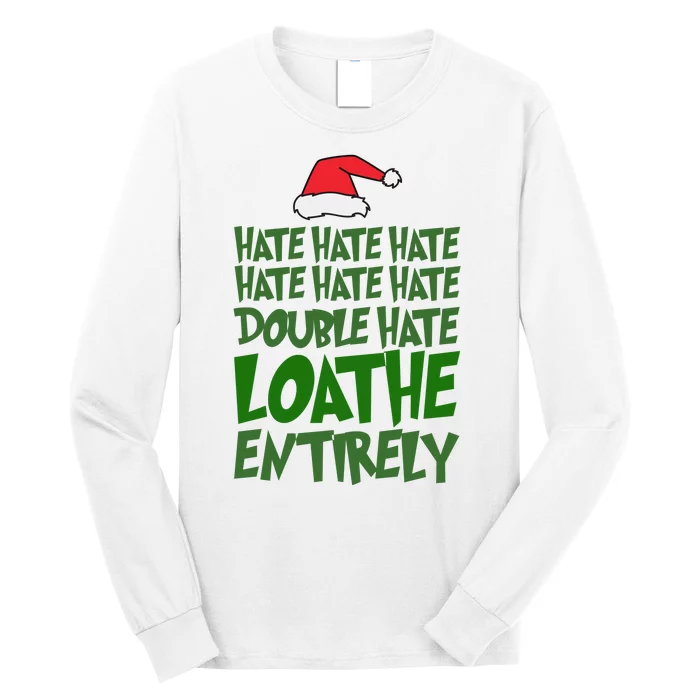 Hate Double Hate Loathe Entirely Funny Christmas Santa Long Sleeve Shirt