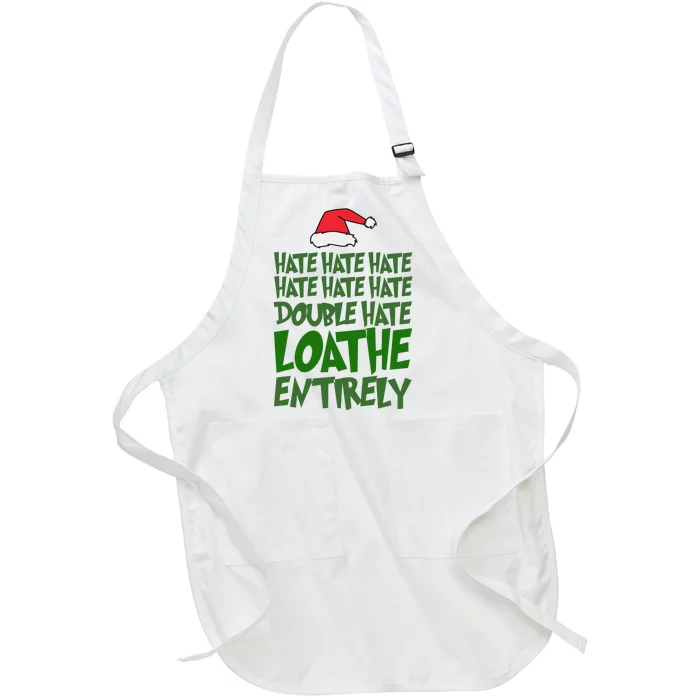 Hate Double Hate Loathe Entirely Funny Christmas Santa Full-Length Apron With Pocket