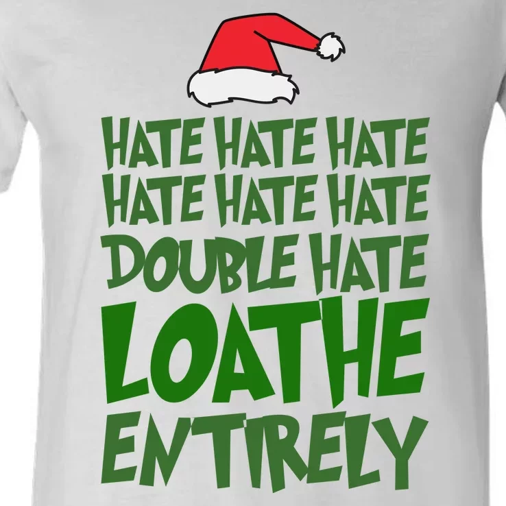 Hate Double Hate Loathe Entirely Funny Christmas Santa V-Neck T-Shirt