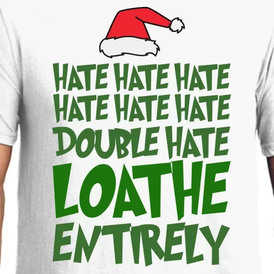 Hate Double Hate Loathe Entirely Funny Christmas Santa Pajama Set