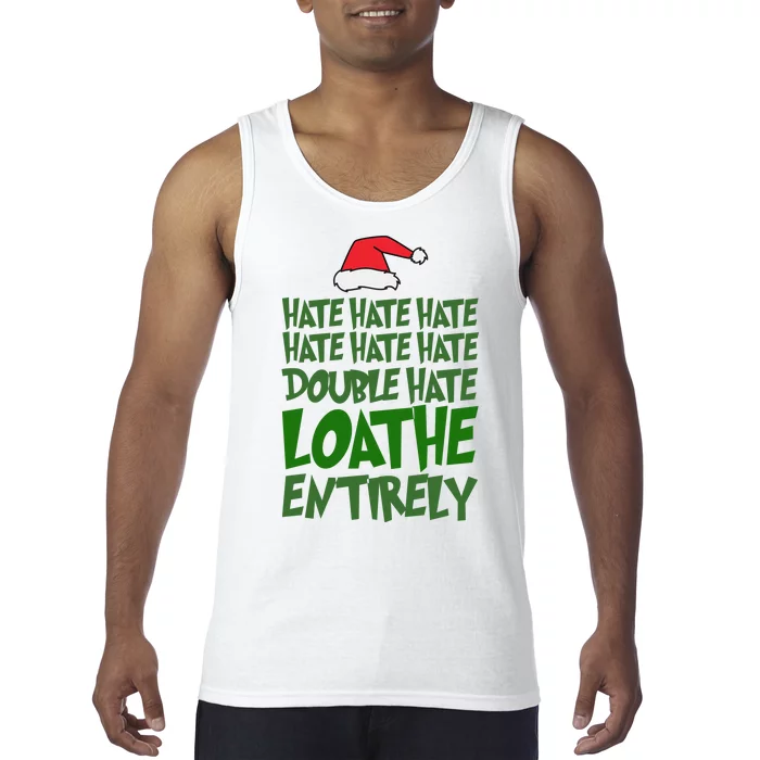 Hate Double Hate Loathe Entirely Funny Christmas Santa Tank Top