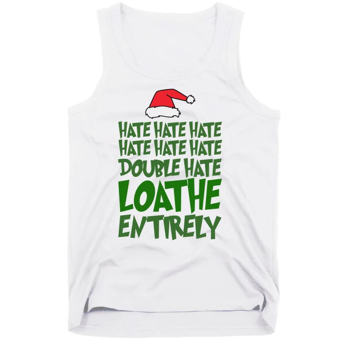 Hate Double Hate Loathe Entirely Funny Christmas Santa Tank Top