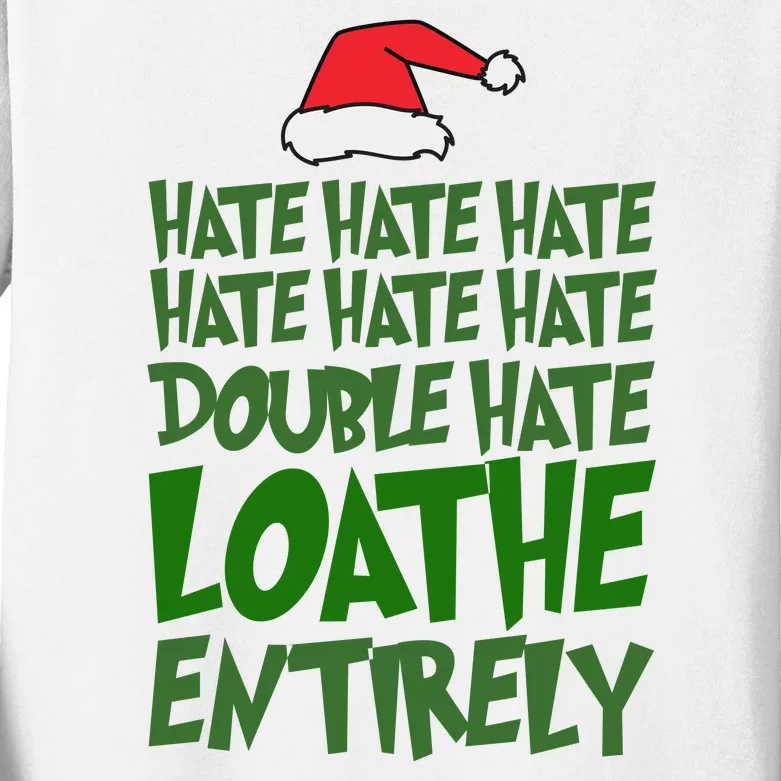 Hate Double Hate Loathe Entirely Funny Christmas Santa Kids Long Sleeve Shirt