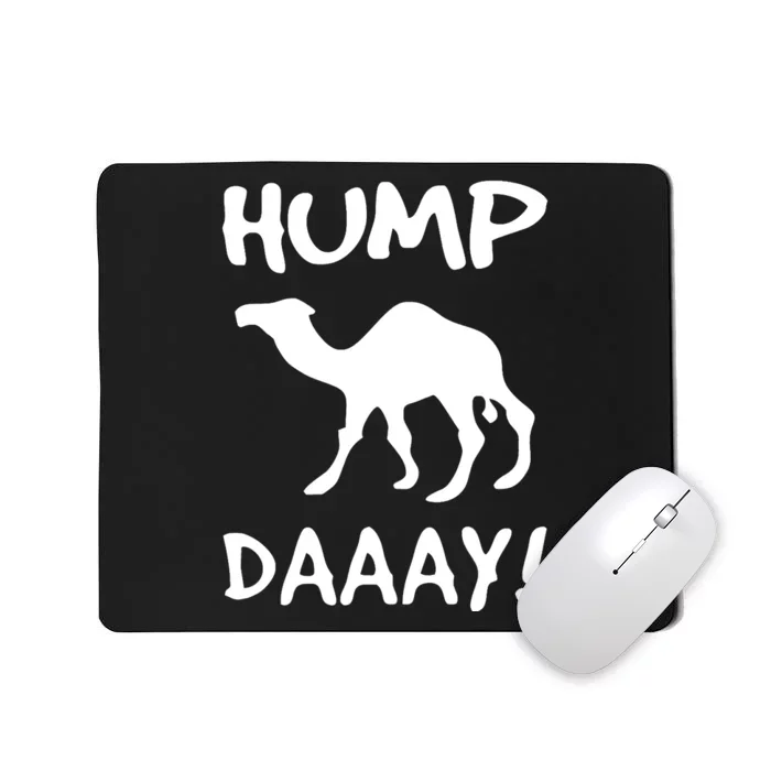 Hump Day Mousepad