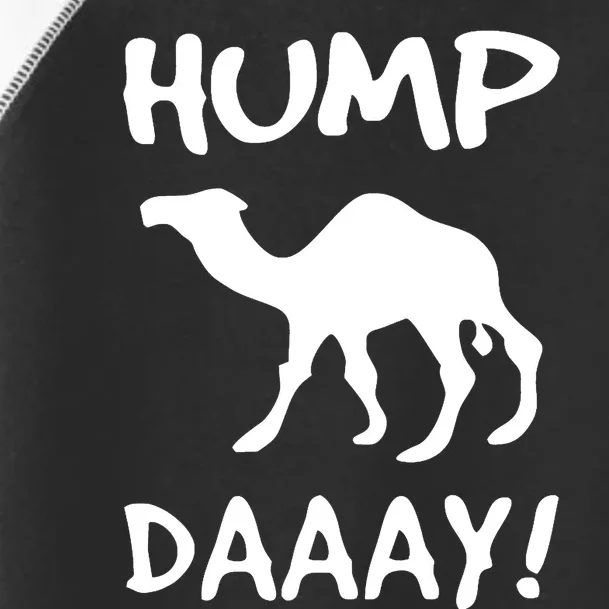 Hump Day Toddler Fine Jersey T-Shirt