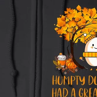 H.U.M.P.T.Y D.U.M.P.T.Y Had A Great Fall Thanksgiving Autumn Full Zip Hoodie