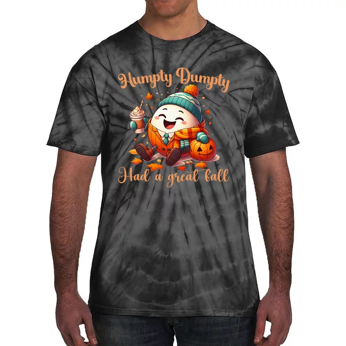 H.U.M.P.T.Y D.U.M.P.T.Y Had A Great Fall Autumn Tie-Dye T-Shirt