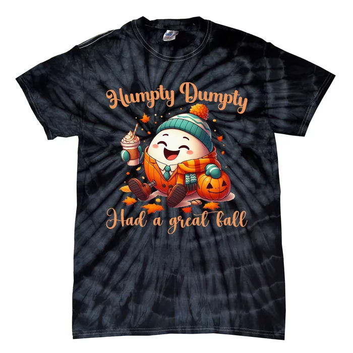 H.U.M.P.T.Y D.U.M.P.T.Y Had A Great Fall Autumn Tie-Dye T-Shirt