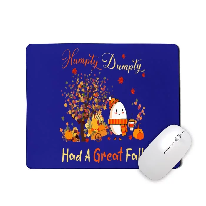 Humpty Dumpty Had A Great Fall Thanksgiving Autumn Halloween Mousepad