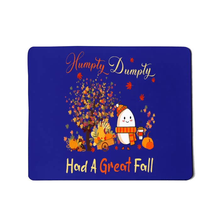 Humpty Dumpty Had A Great Fall Thanksgiving Autumn Halloween Mousepad