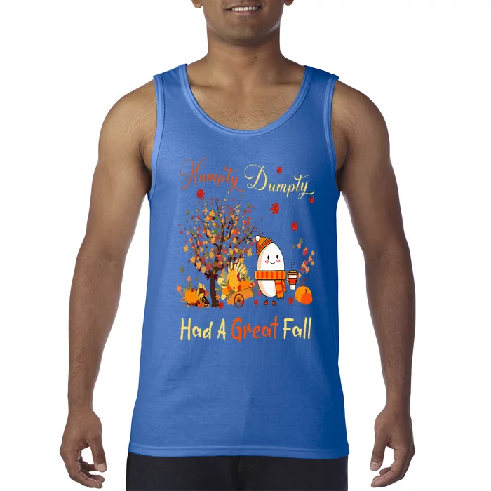 Humpty Dumpty Had A Great Fall Thanksgiving Autumn Halloween Tank Top