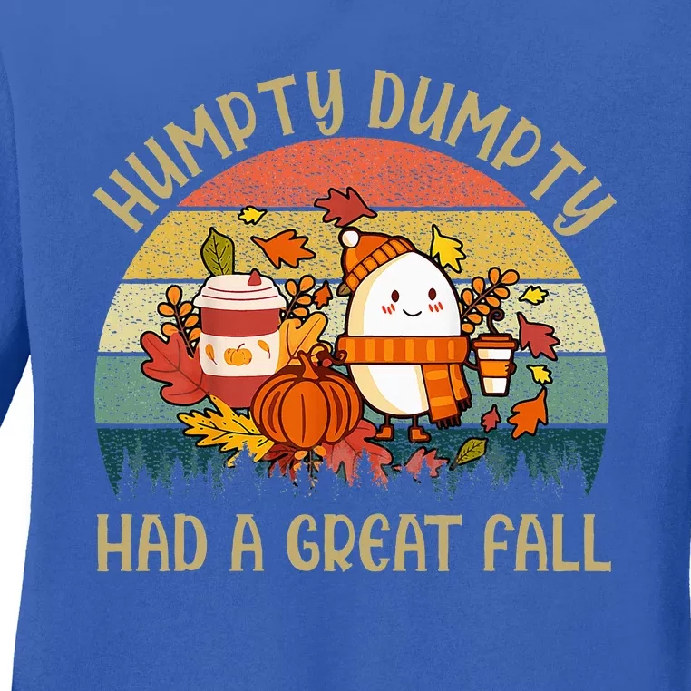 Humpty Dumpty Had A Great Fall Happy Fall Y'all Autumn Gifts Ladies Long Sleeve Shirt