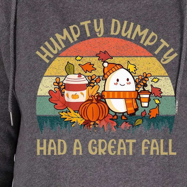 Humpty Dumpty Had A Great Fall Happy Fall Y'all Autumn Gifts Womens Funnel Neck Pullover Hood