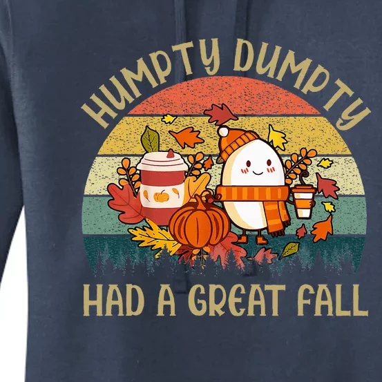 Humpty Dumpty Had A Great Fall Happy Fall Y'all Autumn Gifts Women's Pullover Hoodie