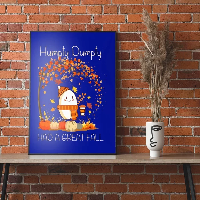 Humpty Dumpty Had A Great Fall Thanksgiving Autumn Halloween Poster