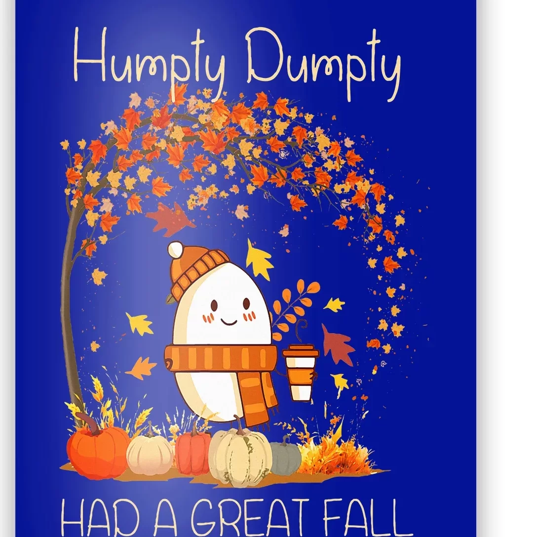 Humpty Dumpty Had A Great Fall Thanksgiving Autumn Halloween Poster