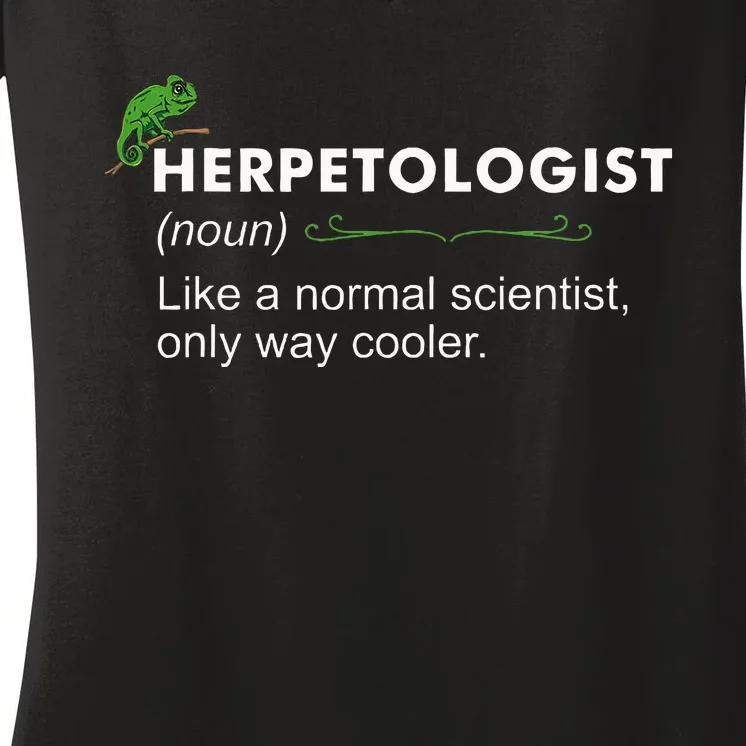 Herpetologist Definition Herpetologist Women's V-Neck T-Shirt