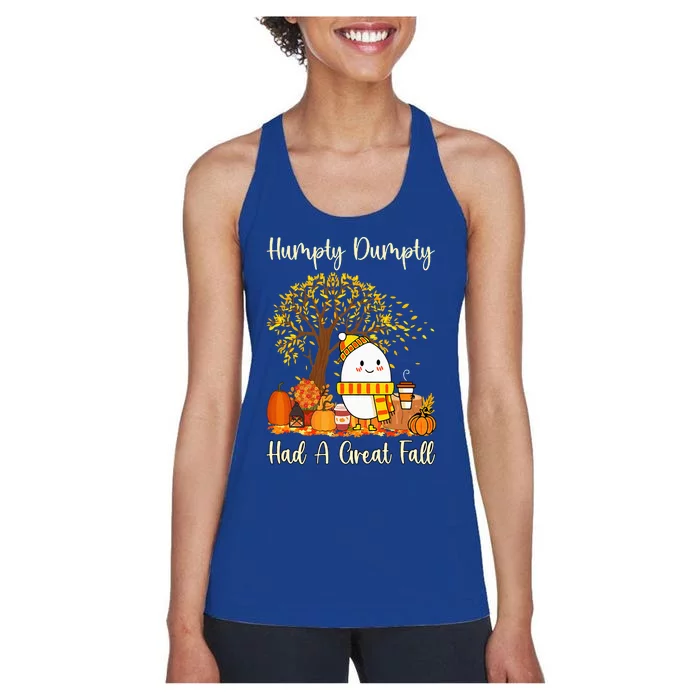 Humpty Dumpty Had A Great Fall Happy Fall Y'all Thanksgiving Women's Racerback Tank