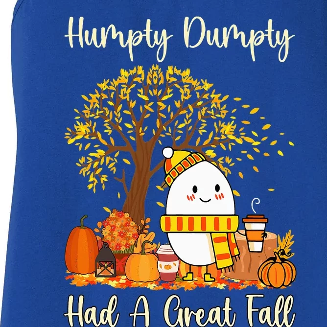 Humpty Dumpty Had A Great Fall Happy Fall Y'all Thanksgiving Women's Racerback Tank