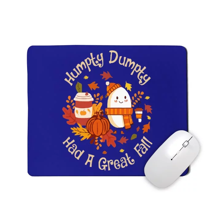 Humpty Dumpty Had A Great Fall Happy Fall Y'all Thanksgiving Mousepad