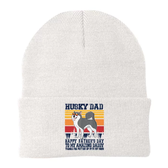 Husky Dad Happy Fathers Day To My Amazing Daddy Knit Cap Winter Beanie