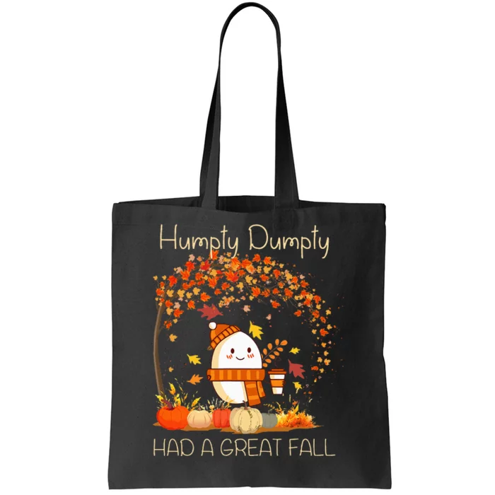 H.U.M.P.T.Y. D.U.M.P.T.Y Had A Great Fall Thanksgiving Autumn Halloween Tote Bag