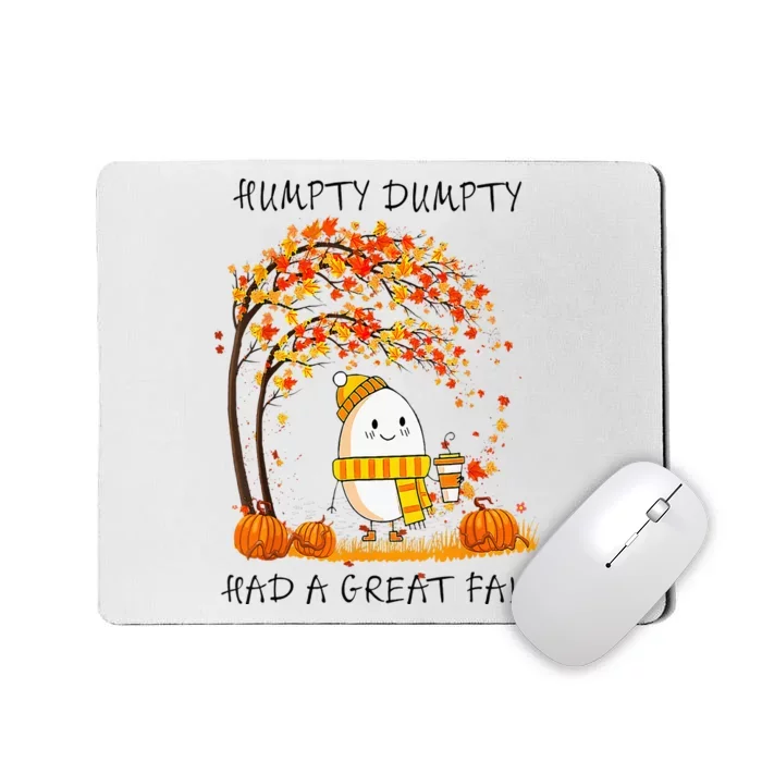 Humpty Dumpty Had A Great Fall Thanksgiving Autumn Halloween Mousepad