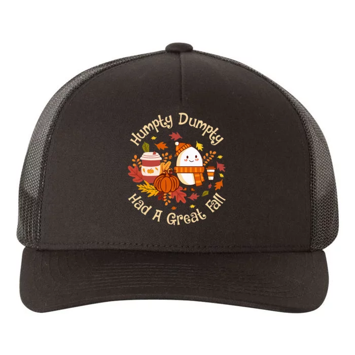 H.umpty D.umpty Had A Great Fall Happy Fall Yall Autumn Gifts Yupoong Adult 5-Panel Trucker Hat