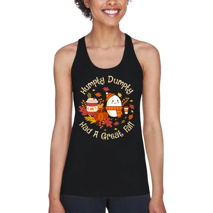 H.umpty D.umpty Had A Great Fall Happy Fall Yall Autumn Gifts Women's Racerback Tank