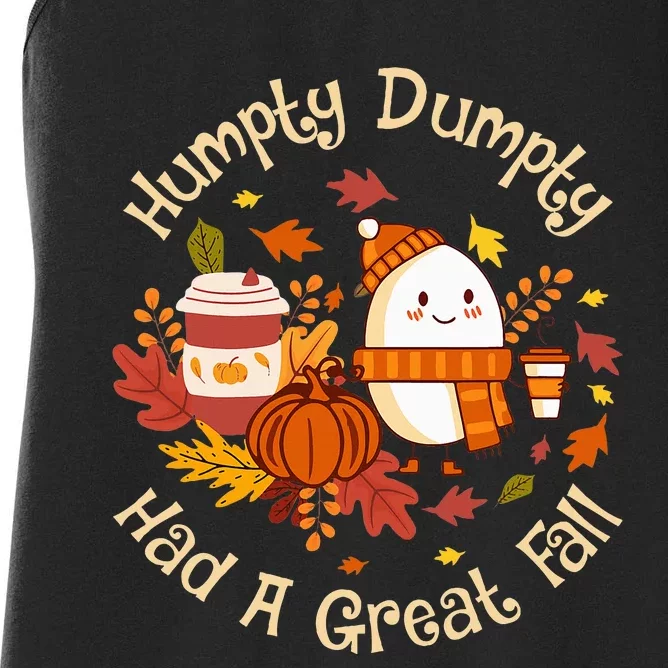 H.umpty D.umpty Had A Great Fall Happy Fall Yall Autumn Gifts Women's Racerback Tank