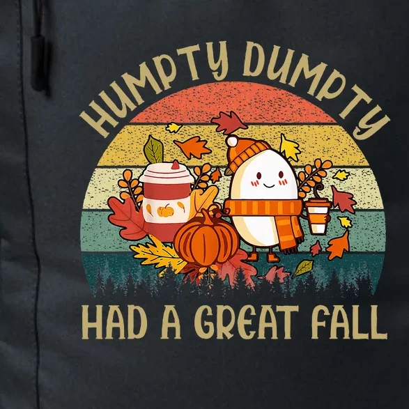 H.umpty D.umpty Had A Great Fall Happy Fall Yall Autumn Gifts Daily Commute Backpack