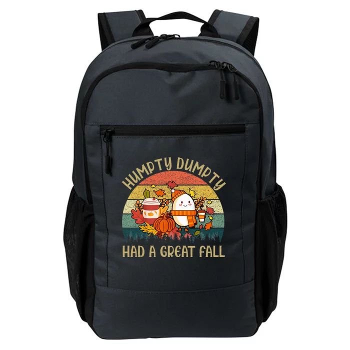 H.umpty D.umpty Had A Great Fall Happy Fall Yall Autumn Gifts Daily Commute Backpack