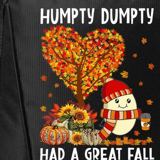 H.umpty D.umpty Had A Great Fall Happy Fall Yall Thanksgiving City Backpack