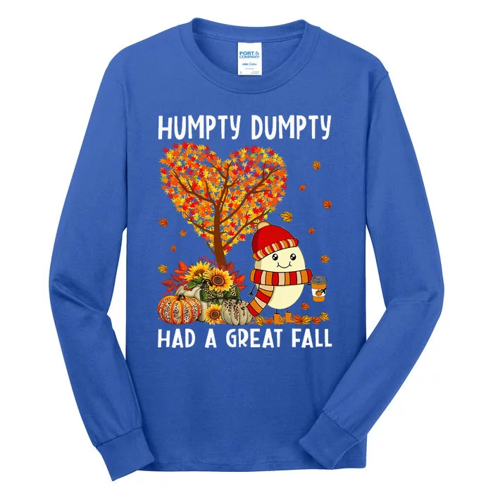 H.umpty D.umpty Had A Great Fall Happy Fall Yall Thanksgiving Tall Long Sleeve T-Shirt