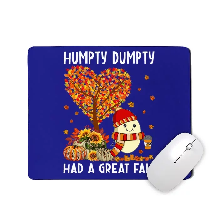 H.umpty D.umpty Had A Great Fall Happy Fall Yall Thanksgiving Mousepad