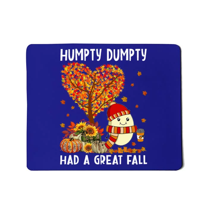 H.umpty D.umpty Had A Great Fall Happy Fall Yall Thanksgiving Mousepad