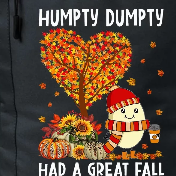 H.umpty D.umpty Had A Great Fall Happy Fall Yall Thanksgiving Daily Commute Backpack