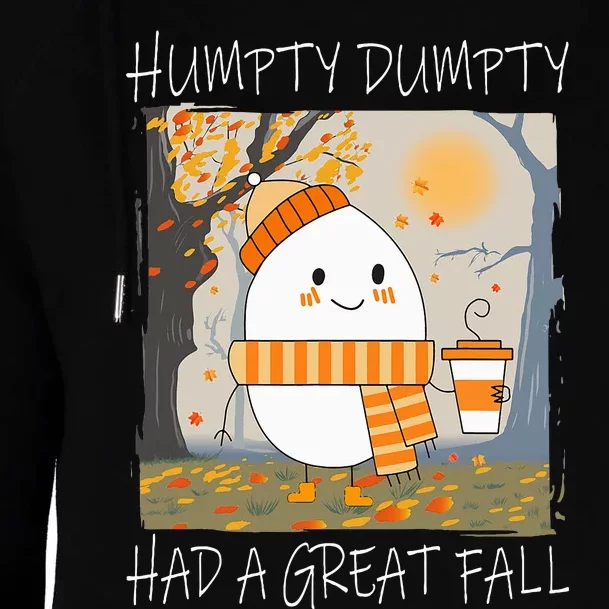 Humpty Dumpty Had A Great Fall Thanksgiving Womens Funnel Neck Pullover Hood