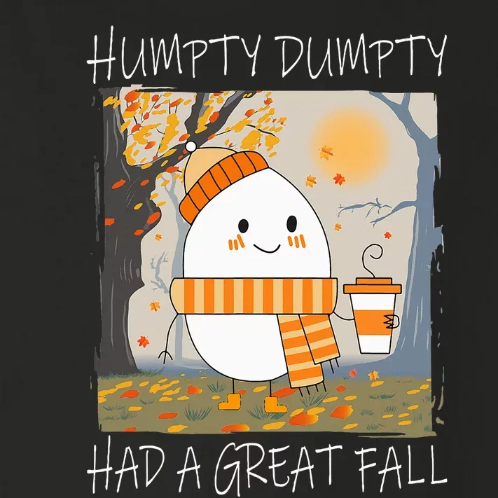 Humpty Dumpty Had A Great Fall Thanksgiving Toddler Long Sleeve Shirt