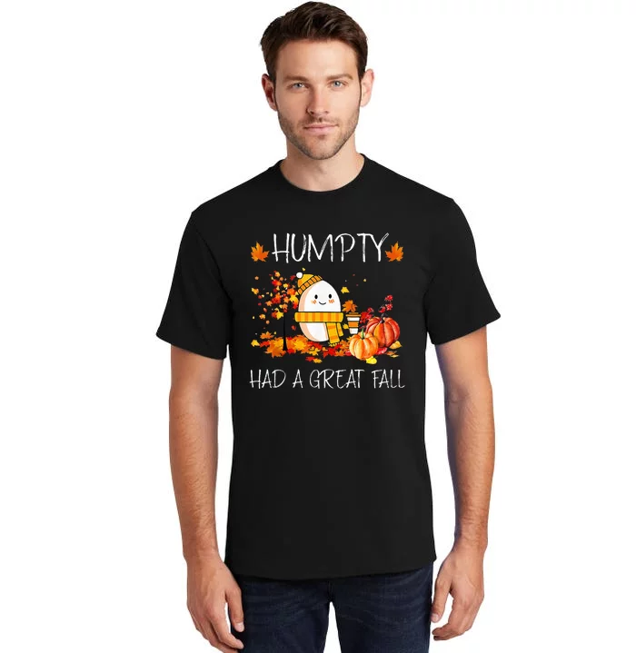 Humpty Dumpty Had A Great Fall Funny Fall Y'all Thanksgiving Tall T-Shirt