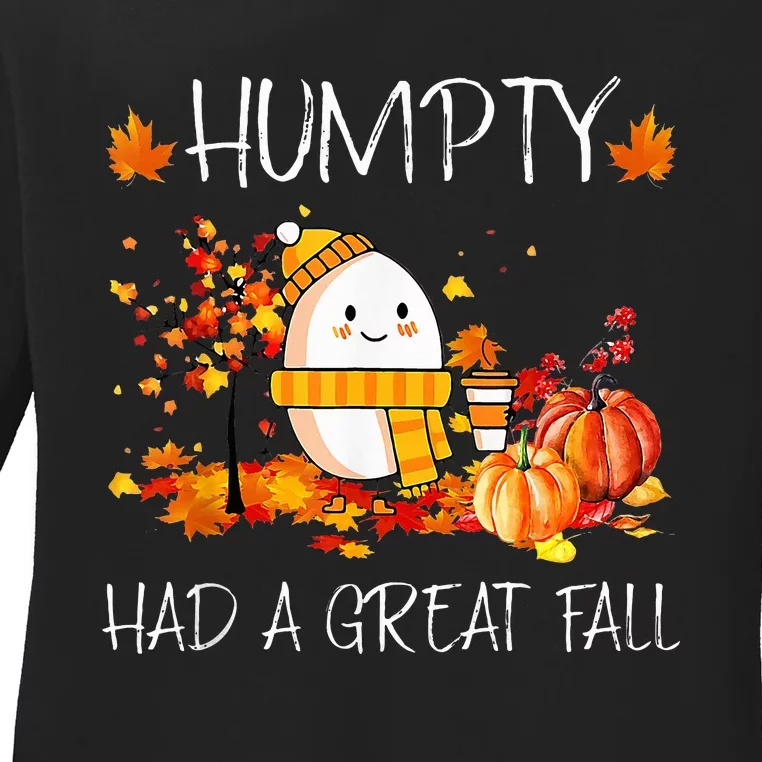 Humpty Dumpty Had A Great Fall Funny Fall Y'all Thanksgiving Ladies Long Sleeve Shirt