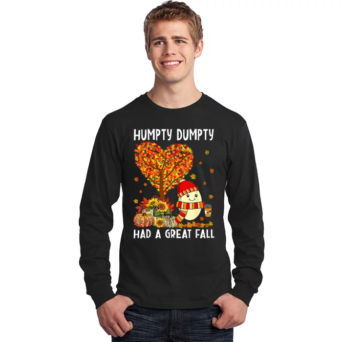 Humpty Dumpty Had A Great Fall Thanksgiving Autumn Halloween Long Sleeve Shirt