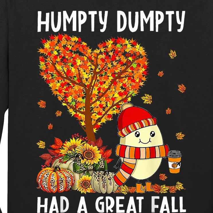 Humpty Dumpty Had A Great Fall Thanksgiving Autumn Halloween Long Sleeve Shirt